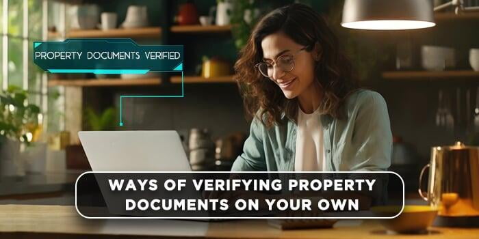 ways of verifying property documents on your own